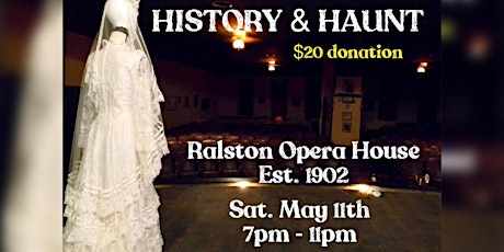 History and Haunts at The Ralston Opera House Est. 1902