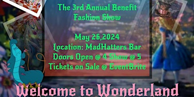 Primaire afbeelding van The 3rd Annual Benefit Fashion Show: Malice in Wonderland Theme