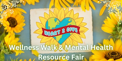 Immagine principale di Heart2Give Wellness Walk & Mental Health Fair 