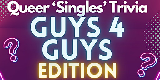 Questionable - GUYS 4 GUYS EDITION - Queer Singles Trivia  primärbild