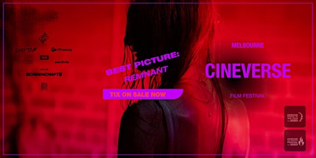 Melbourne CINEVERSE Film Fest - BEST PICTURE: REMNANT (New Horror)