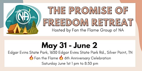 Promise of Freedom Retreat- Hosted by Flame Group of NA