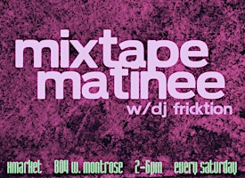 Imagen principal de Mixtape Matinee w/ DJ Fricktion