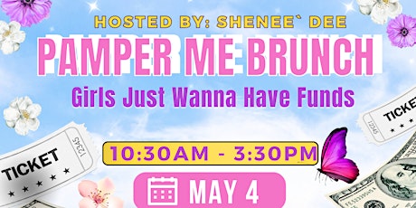 Pamper Me Brunch: Girls Just Wanna Have Funds