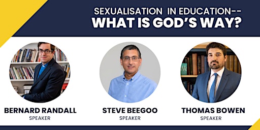 Primaire afbeelding van Sexualisation in Education--What is God's Way? Christian Concern Event