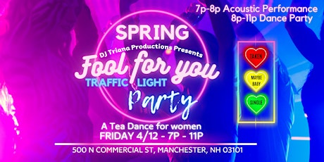 "Fool for You" Spring Traffic Light Party - A Tea Dance for Women