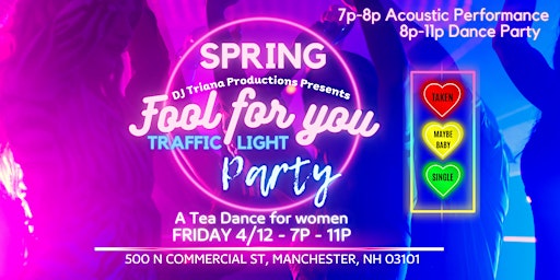 Imagem principal do evento "Fool for You" Spring Traffic Light Party - A Tea Dance for Women