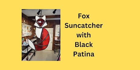 Fox Suncatcher Stained Glass Workshop