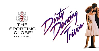 Primaire afbeelding van DIRTY DANCING Trivia [LOGAN] at The Sporting Globe