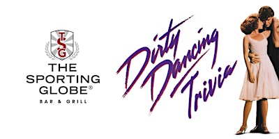 DIRTY DANCING Trivia [BALLARAT] at The Sporting Globe primary image