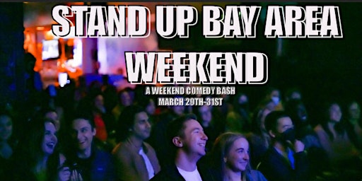 Image principale de Stand Up Comedy Weekend In Sf