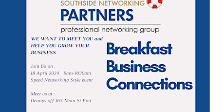 Breakfast Business Connections- Thursday, April 18, 2024- 9 am- 10:30 am-