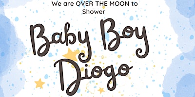 Imagem principal do evento Over the Moon for Baby Diogo