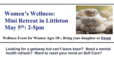 Primaire afbeelding van Women's Wellness Mini Retreat - Littleton, CO