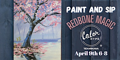 Primaire afbeelding van "Blossom Bliss" Paint and Sip with ColorHype TXK at Redbone Magic