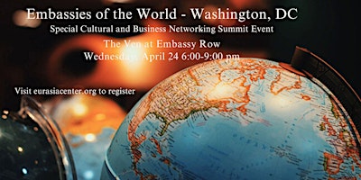 Embassies of the World  - Washington, DC  Special Cultural/Business Event primary image
