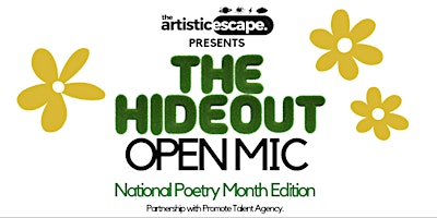 Primaire afbeelding van The Hideout: Open Mic *National Poetry Month Edition*