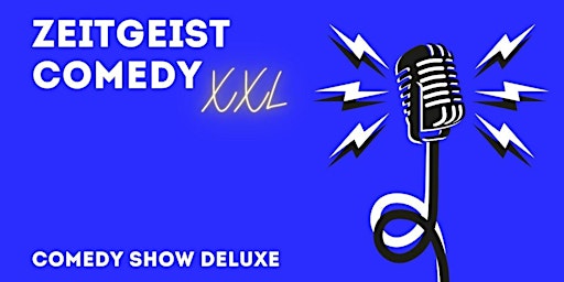 Hauptbild für Zeitgeist Comedy XXL | Comedy Show Deluxe | Der Hof Düsseldorf