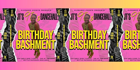 JT's 90's Dancehall Birthday Bashment