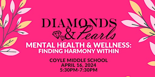 Hauptbild für Diamonds and Pearls: Mental Health & Wellness Finding Harmony Within