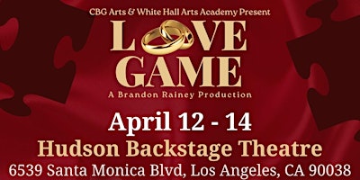 "Love Game" An Urban Stage Play- Closing Night - Friday 4/19 primary image