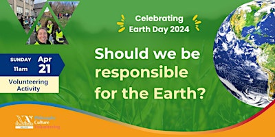 Hauptbild für Volunteering Activity: Should we be responsible for the Earth?