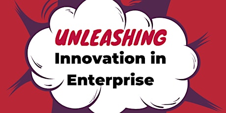 Unleashing Innovation in Enterprise primary image