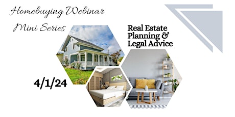 Virtual Homebuying Mini Series - Real Estate Planning & Legal Advice