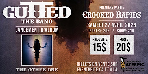 Primaire afbeelding van Gutted The Band - Lancement d'Album "The Other One" avec Crooked Rapids
