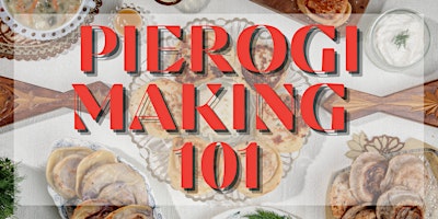 PIEROGI MAKING 101 MOTHER'S DAY EDITION primary image