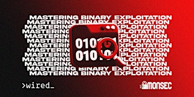 Imagem principal do evento MonSec x WIRED presents: Mastering Binary Exploitation