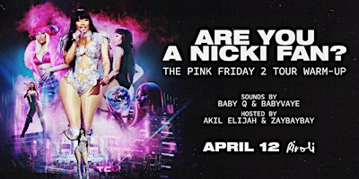 Primaire afbeelding van ARE YOU A NICKI FAN - The Pink Friday 2 tour Warm Up