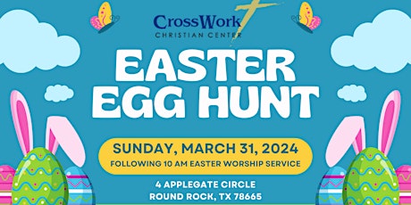 CrossWork Christian Center Worship Service and Easter Egg Hunt