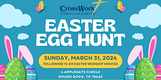 Imagem principal do evento CrossWork Christian Center Worship Service and Easter Egg Hunt