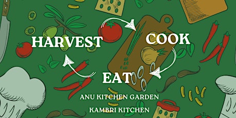 Harvest, Cook and Eat!