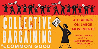 Collective Bargaining for the Common Good: A Teach-In on Labor Movements primary image
