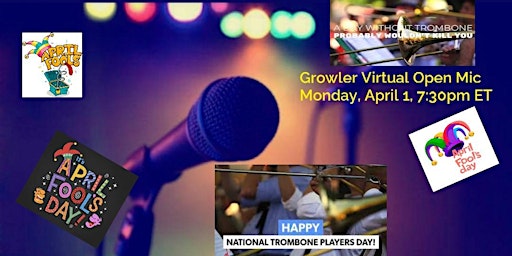 Imagem principal de Growler Virtual Open Mic - April Fool's Day - Monday, 4/1, 7:30pm Eastern