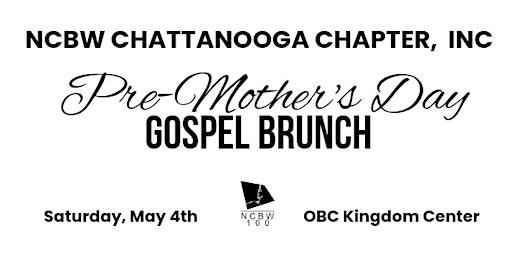 Immagine principale di NCBW Pre-Mother's Day Gospel Brunch 