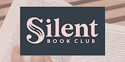 Hauptbild für Soft Launch for Silent Book Club Greenwood