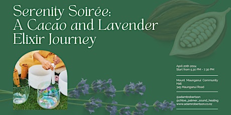 Serenity Soirée - A Cacao & Lavender Elixir Journey