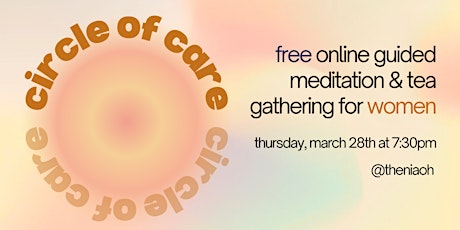 circle of care - free women's circle - guided meditation & tea gathering