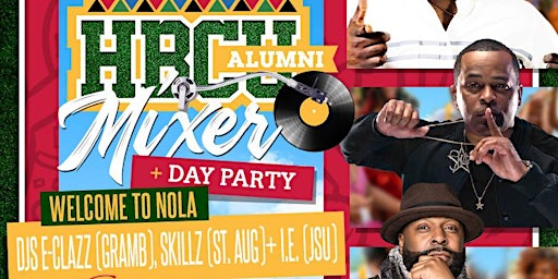 Primaire afbeelding van WELCOME TO NOLA "AN HBCU DAY PARTY MIXER" HOSTED: TBA