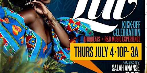 AFRO LUV "A 4TH OF  JULY KICK OFF CELEBRATION" primary image