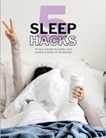 Free Guide - 5 Tips Sleep Hacks primary image