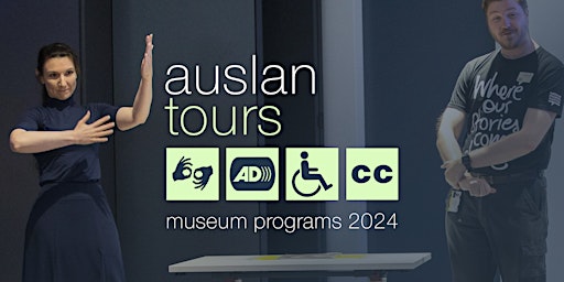 Auslan-interpreted, curator-led tours at the National Museum of Australia.