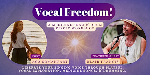 Primaire afbeelding van Vocal Freedom: Workshop & Medicine Song & Drum Circle