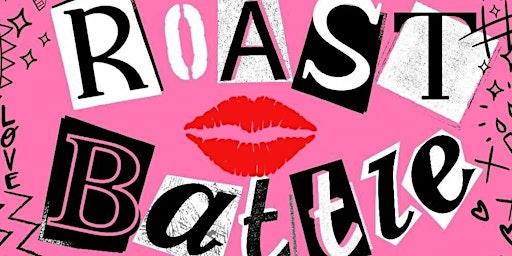 Hauptbild für The Mean Girls of Comedy In Kitsap Roast Battle Show!