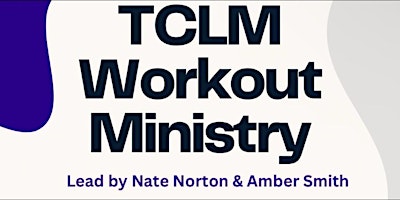 Imagem principal do evento TCLM  Workout Ministry