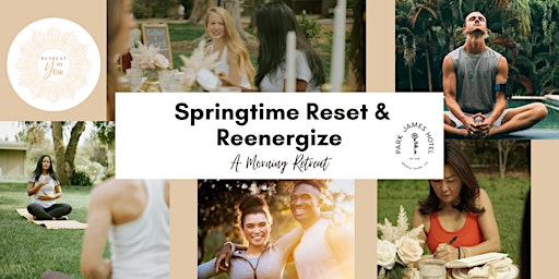 Springtime Reset & Reenergize Morning Retreat primary image