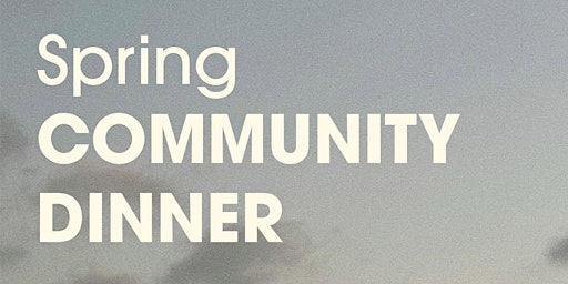 Spring Community Dinner primary image